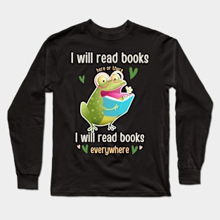 I Will Read Books Bookish Bookworm Readers Funny frog read Book Lovers Long Sleeve T-Shirt